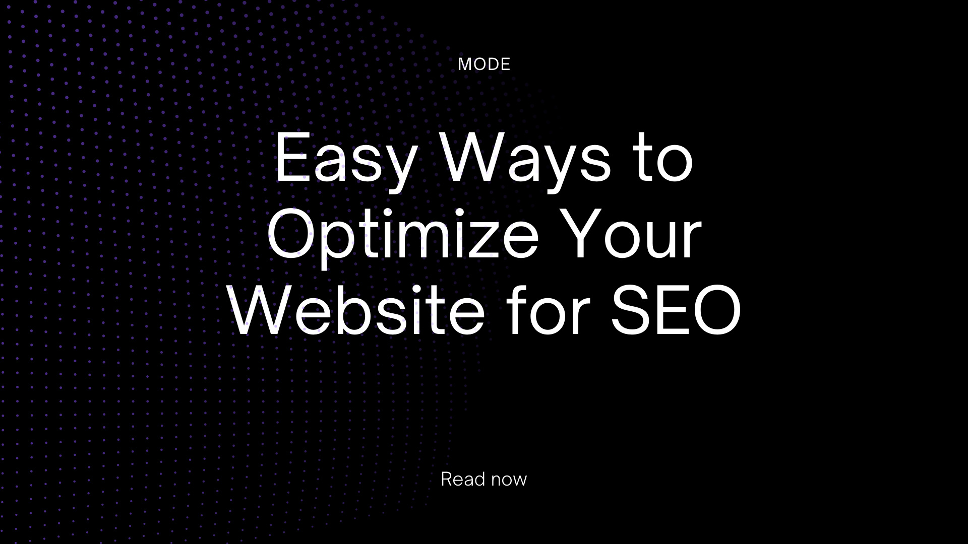 Easy Ways to Optimize Your Website for SEO