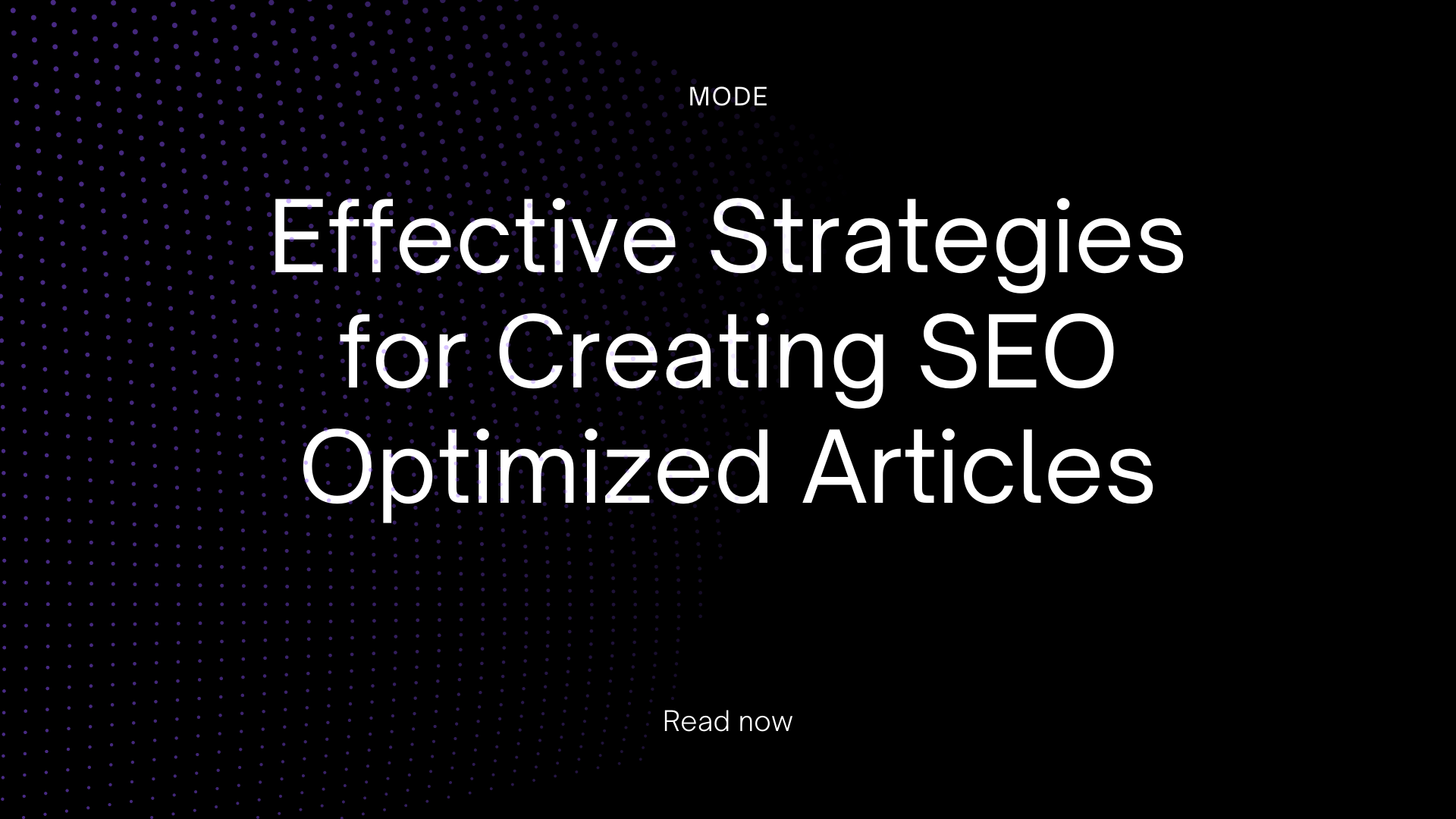 Effective Strategies for Creating SEO Optimized Articles
