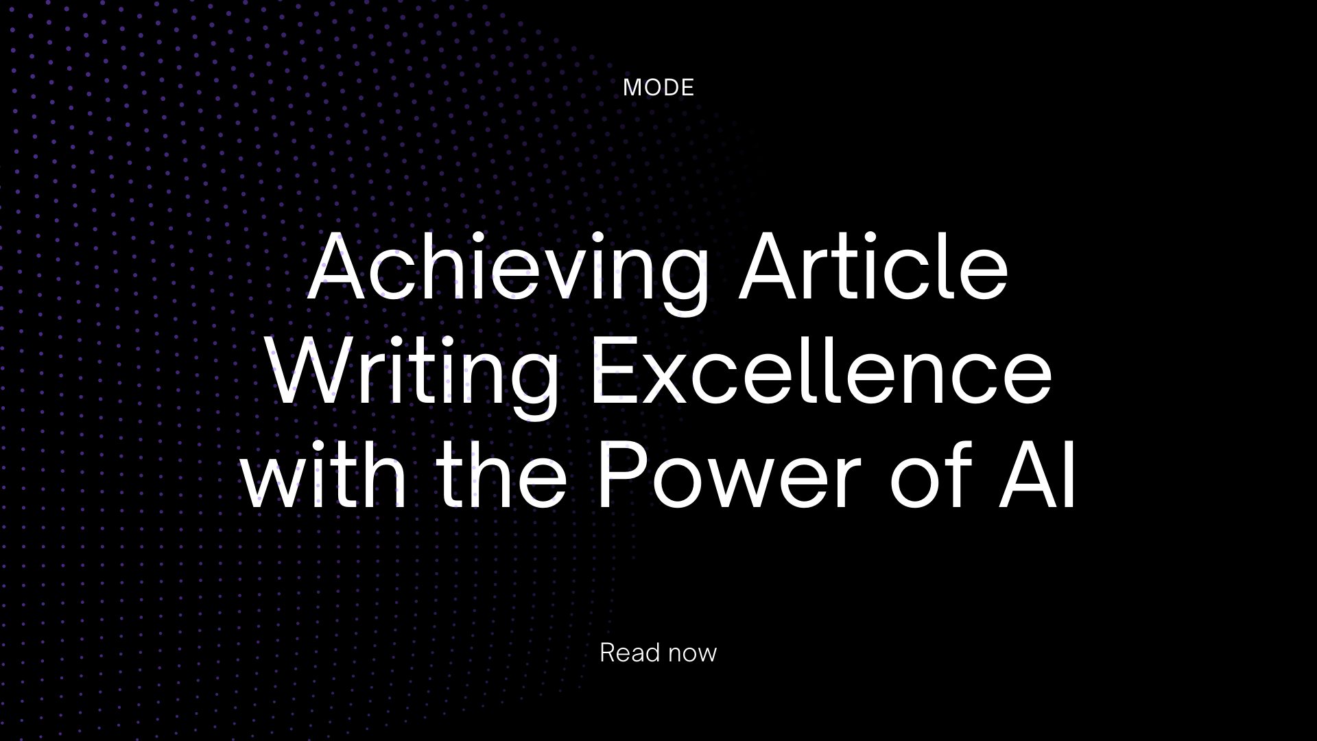 Achieving Article Writing Excellence with the Power of AI