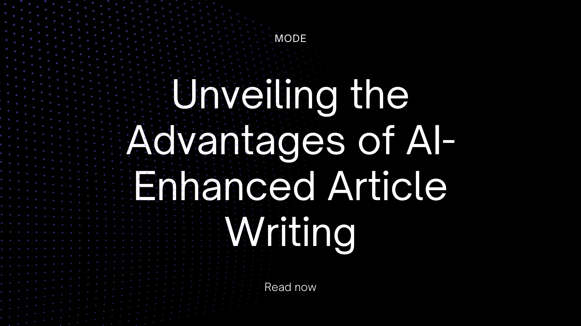 Unveiling the Advantages of AI-Enhanced Article Writing