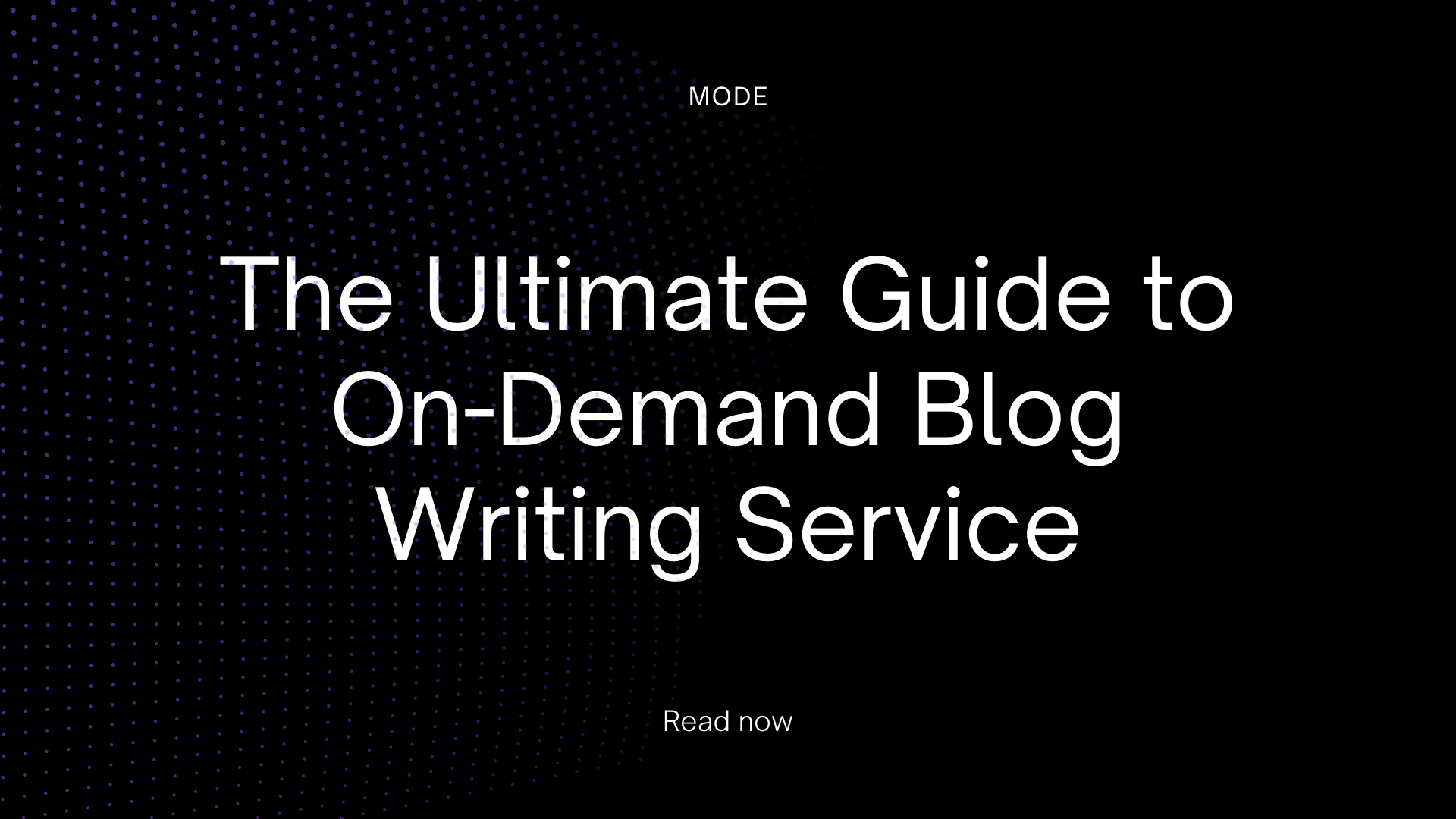 The Ultimate Guide to On-Demand Blog Writing Service