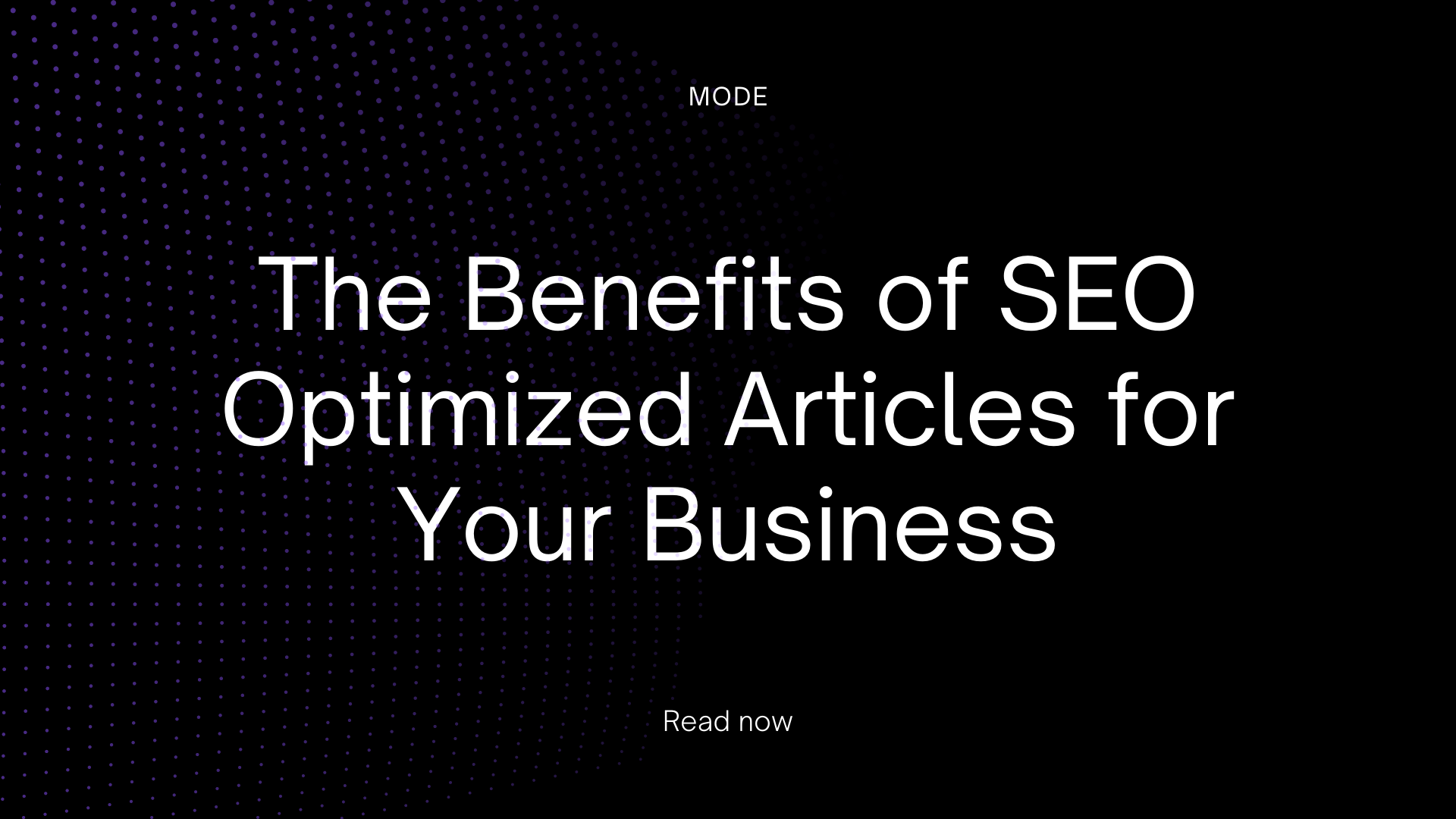 The Benefits of SEO Optimized Articles for Your Business