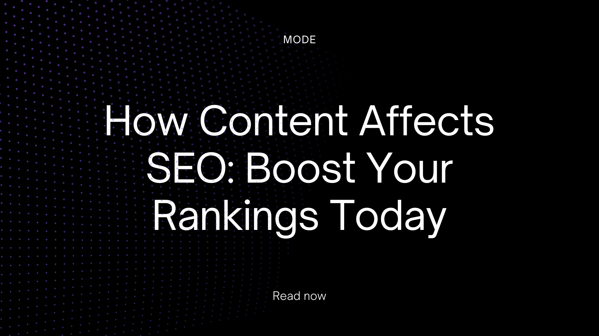 How Content Affects SEO: Boost Your Rankings Today