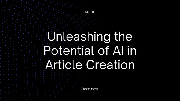 Unleashing the Potential of AI in Article Creation