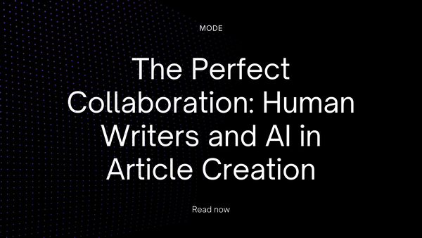 The Perfect Collaboration: Human Writers and AI in Article Creation