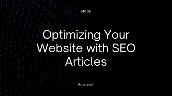 Optimizing Your Website with SEO Articles