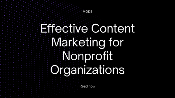 Effective Content Marketing for Nonprofit Organizations - A Guide